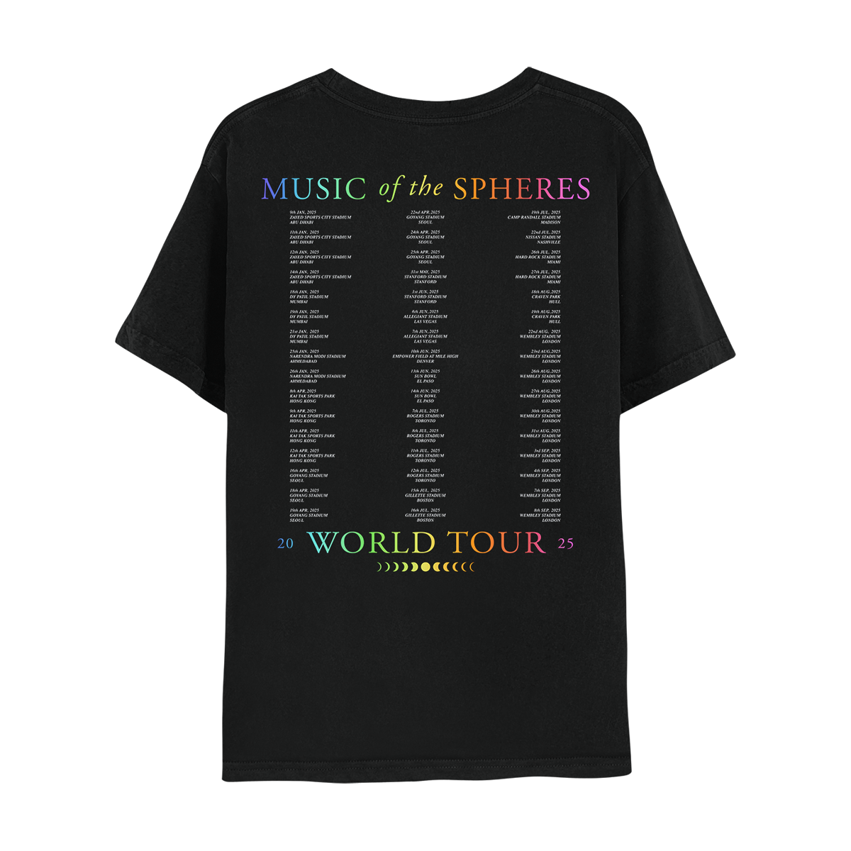Back: MUSIC OF THE SPHERES and 2025 tour dates, cities and stadiums, in a neon colors gradient of violet, blue, green, yellow, orange, and pink fuchsia. WORLD TOUR 2025, in violet, blue, green, yellow, orange, and pink fuchsia. The dates go from January to September, organized in 3 columns