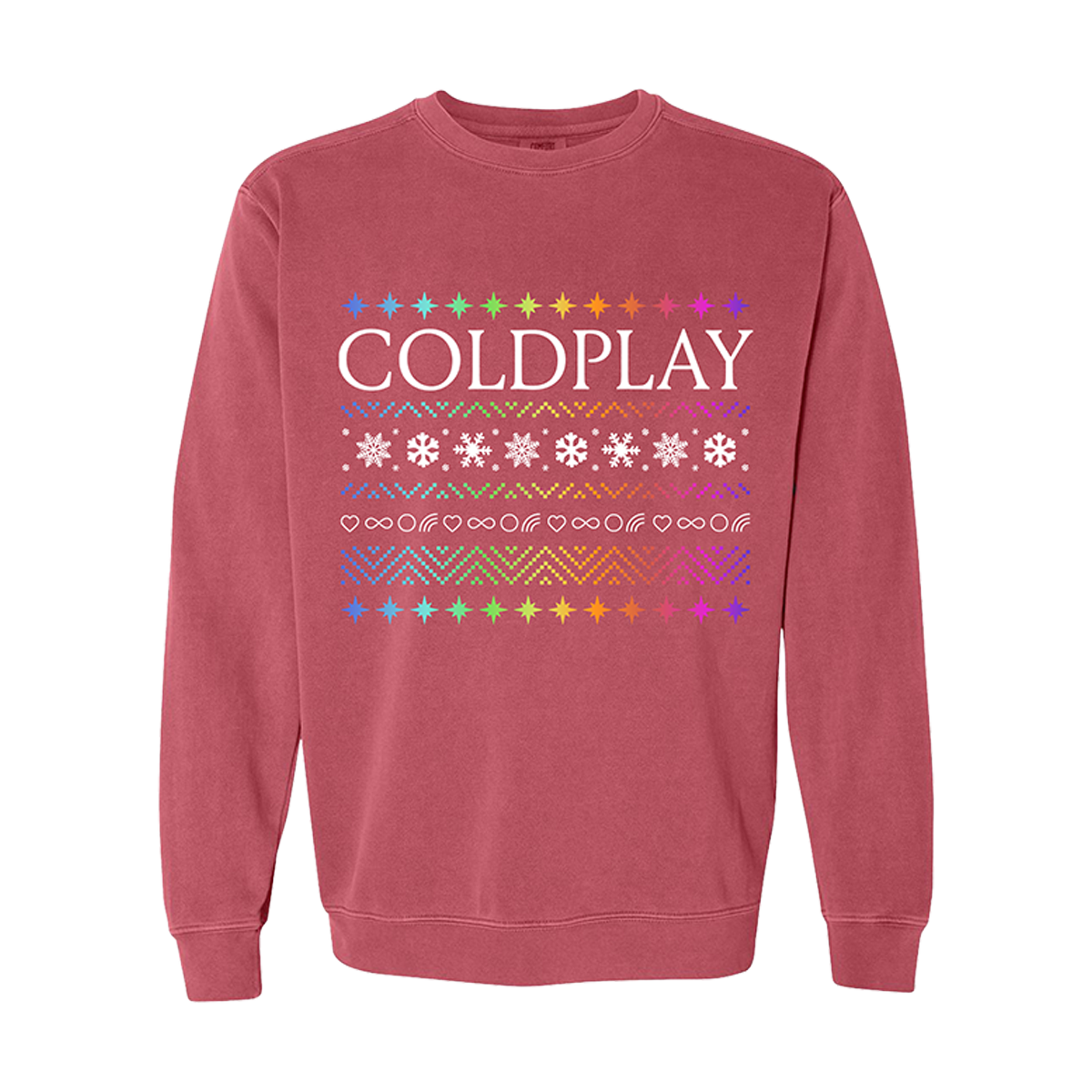 LightRedCrewneckSweatshirt:ColdplayPrintedOnChestInWhite:OnTheTopAreStars, inAllColorsOfThe🌈Blue,Green,Yellow,Orange,Red,Pink&Purple. BeneathColdplayIs aZigzagPatternOfConnected V-shapePeaks,SomeGoUp,SomeGoDown; DotsFormBlue, green, yellow,Orange,Red,Pink&purpleTriangles; aRowOfWhiteSnowflakesIsOn aPatchOfTinyCrossStitches, InMatchingColors;Dotted V shapeTrianglesRepeat, FollowedByWhiteOutlinedHearts,InfinitySigns,Circle&Rainbow. TheDotted V shapesThickenToDoubleSize,Above aFinalRainbowStarsBorder