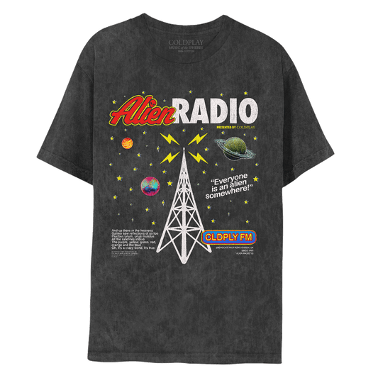 Front: Yellow stars and 3 planets surround a white radio tower with yellow lightning sparking at the top. Text: Alien in red with yellow trim, alien face on letter I, RADIO in white font. PRESENTED BY COLDPLAY in yellow. Everyone is an Alien Somewhere! The last chorus of Coloratura by the Earth band known as Coldplay, released into the universe on 7.23.21 at the tower's left base. CLDPLY FM in a blue oval with red & yellow trim at the tower's right base. BROADCASTING FROM LONDON UK SINCE 1997 in white.